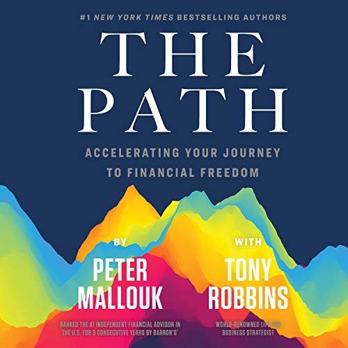 The Path - Peter Mallouk with Tony Robbins