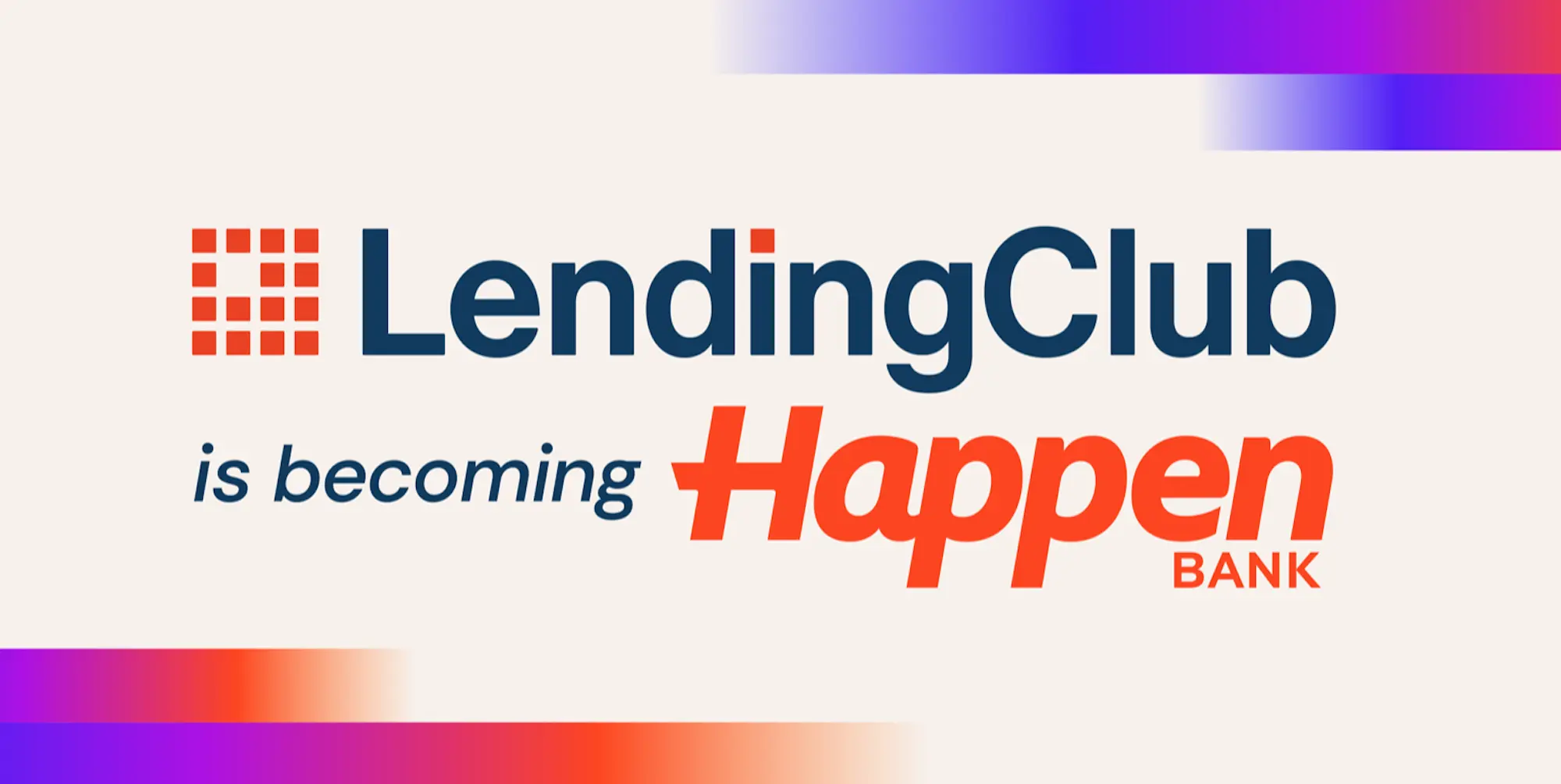 LendingClub is becoming Happen Bank