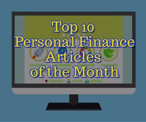 Top 10 Personal Finance Articles of the Month